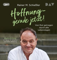 Abbildung von: Hoffnung - gerade jetzt!  - Der Audio Verlag