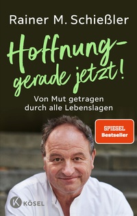 Abbildung von: Hoffnung - gerade jetzt! - Kösel