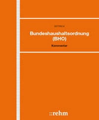 Abbildung von: Bundeshaushaltsordnung (BHO) - Grundwerk ohne Fortsetzungsbezug - Rehm