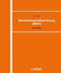 Cover: Bundeshaushaltsordnung (BHO) - Grundwerk ohne Fortsetzungsbezug - Rehm
