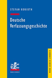 Abbildung von: Deutsche Verfassungsgeschichte - Mohr Siebeck
