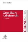 Bild: Grundkurs Arbeitsrecht - C.H.BECK