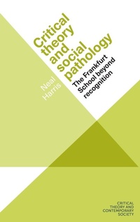 Enlarge image Cover: Critical Theory and Social Pathology - Manchester University Press