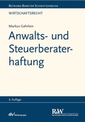 Abbildung von: Anwalts- und Steuerberaterhaftung - Fachmedien Recht und Wirtschaft