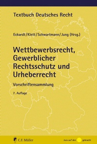 Abbildung von: Wettbewerbsrecht, Gewerblicher Rechtsschutz und Urheberrecht - C.F. Müller