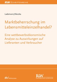 Abbildung von: Marktbeherrschung im Lebensmitteleinzelhandel? - Fachmedien Recht und Wirtschaft