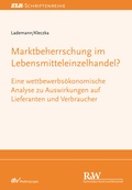 Cover: Marktbeherrschung im Lebensmitteleinzelhandel? - Fachmedien Recht und Wirtschaft
