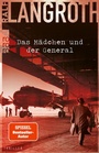 Cover: Das Mädchen und der General - Rowohlt