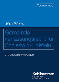 Abbildung von: Gemeindeverfassungsrecht für Schleswig-Holstein - Deutscher Gemeindeverlag