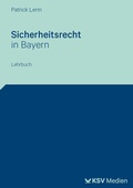 Bild: Sicherheitsrecht in Bayern - Kommunal- und Schul-Verlag