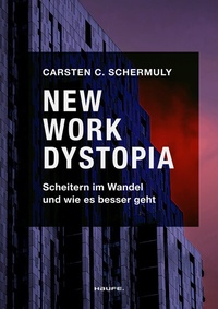 Enlarge image Cover: New Work Dystopia - Haufe-Lexware