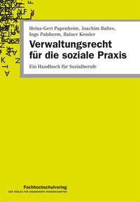 Abbildung von: Verwaltungsrecht für die soziale Praxis - Fachhochschulverlag Frankfurt a.M. Der Verlag für angewandte Wissenschaft