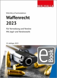 Abbildung von: Waffenrecht 2023 - Walhalla