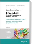 Cover: Praxishandbuch Kinderschutz f&uuml;r Fachkr&auml;fte und insoweit erfahrene Fachkr&auml;fte - Reguvis Fachmedien