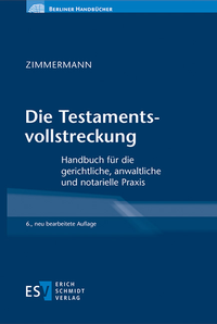 Abbildung von: Die Testamentsvollstreckung - Erich Schmidt Verlag