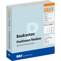 Abbildung von: BKI Baukosten Positionen Neubau 2023 - Teil 3 - Rudolf Müller Verlag