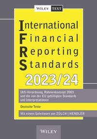 Abbildung von: International Financial Reporting Standards (IFRS) 2023/2024 - Wiley-VCH