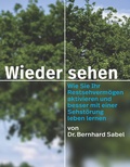 Cover: Wieder sehen - Sabel, Bernhard, Prof.