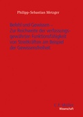 Cover: Befehl und Gewissen - Zur Reichweite der verfassungsgew&auml;hrten Funktionsf&auml;higkeit von Streitkr&auml;ften am Beispiel der Gewissensfreiheit - C.F. M&uuml;ller