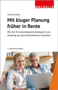 Enlarge image Cover: Mit kluger Planung früher in Rente - Walhalla
