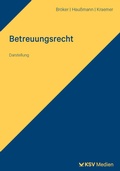 Cover: Das neue Betreuungsrecht - KSV Medien
