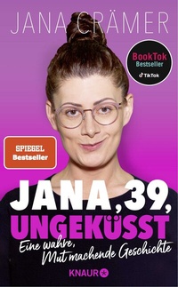 Abbildung von: Jana, 39, ungeküsst - Knaur