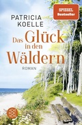 Cover: Das Gl&uuml;ck in den W&auml;ldern - Fischer Taschenbuch