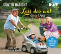 Cover: Lass das mal den Opa machen!  - Der Audio Verlag