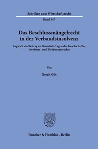 Abbildung von: Das Beschlussmängelrecht in der Verbandsinsolvenz - Duncker & Humblot