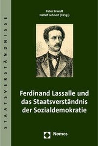 Abbildung von: Ferdinand Lassalle und das Staatsverständnis der Sozialdemokratie - Nomos