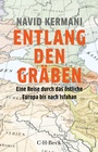Cover: Entlang den Gr&auml;ben - C.H.BECK