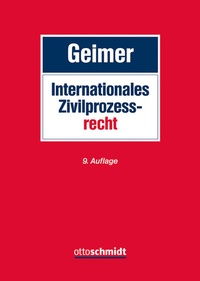 Abbildung von: Internationales Zivilprozessrecht - Otto Schmidt Verlag