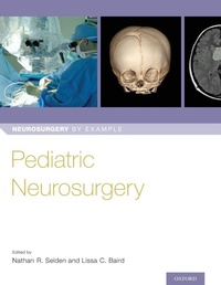 Enlarge image Cover: Pediatric Neurosurgery - Oxford University Press Inc