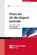Cover: Praxis der US-(Re-)Exportkontrolle - Reguvis Fachmedien