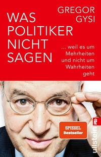 Abbildung von: Was Politiker nicht sagen - Ullstein Taschenbuchverlag