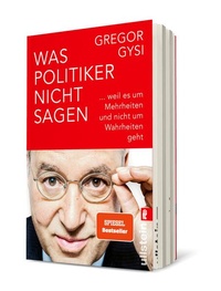 Bild: Was Politiker nicht sagen - Ullstein Taschenbuchverlag