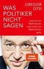 Cover: Was Politiker nicht sagen - Ullstein Taschenbuchverlag