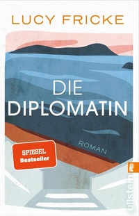 Abbildung von: Die Diplomatin - Ullstein Taschenbuchverlag