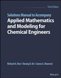Cover: Solutions Manual to Accompany Applied Mathematics and Modeling for Chemical Engineers, Third Edition - Wiley-Blackwell