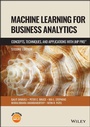 Cover: Machine Learning for Business Analytics: Concepts, Techniques and Applications with JMP Pro (R), 2nd E dition - Wiley-Blackwell