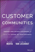 Cover: Customer Communities: Engage and Retain Customers to Build the Future of Your Business - Wiley