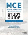 Cover: MCE Microsoft Certified Expert Cybersecurity Archi tect Study Guide: Exam SC-100 - Sybex Inc.,U.S.