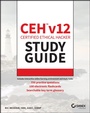 Cover: CEH v12 Certified Ethical Hacker Study Guide with 750 Practice Test Questions - Sybex Inc.,U.S.