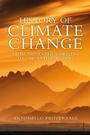 Cover: History of Climate Change: From the Earth's Origin s to the Anthropocene - Polity Press
