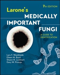 Enlarge image Cover: Larone's Medically Important Fungi: A Guide to Ide ntification, 7th Edition - American Society for Microbiology
