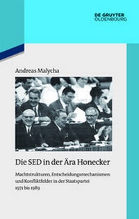 Abbildung von: Die SED in der Ära Honecker - Oldenbourg Wissenschaftsverlag