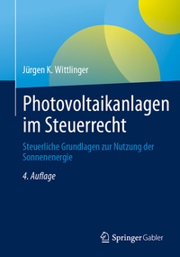 Abbildung von: Photovoltaikanlagen im Steuerrecht - Springer Gabler