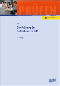 Abbildung von: Die Prüfung der Betriebswirte IHK - Kiehl