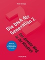 Cover: Die DNA der Generation Z - Haufe-Lexware
