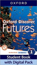 Cover: Oxford Discover Futures: Level 1: Student Book with Digital Pack - Oxford University Press